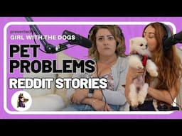 Relationship Issues | Pet Reddit Stories by Girl With The Dogs