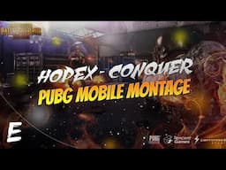 Hopex - Conquer | PUBG MOBILE MONTAGE