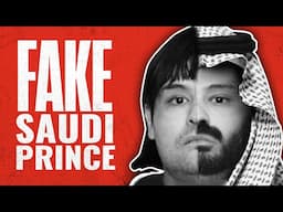 The Story of the Fake Saudi Prince