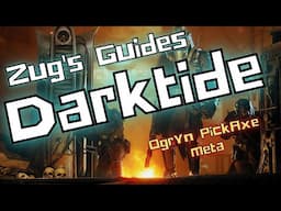 Warhammer 40K: Darktide, Unlocked and Loaded -  Ogryn PickAxe meta