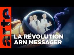 Les aventuriers de l'ARN messager - Coulisses d'une révolution scientifique | ARTE