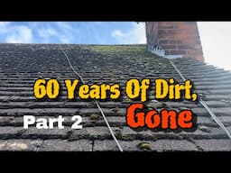 60 Years Of Dirt, Gone Part 2 Back Of the Roof | An Oddly Satisfying Roof Cleaning in Leicester