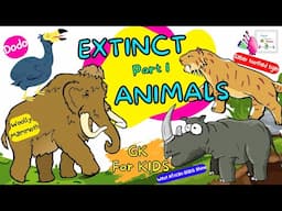 Extinct Animals For Kids | Animal Kingdom - Kids Vocabulary | Science For Kids | Best Learning Video