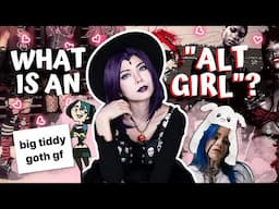 Let's Unpack The "Alt Girl"