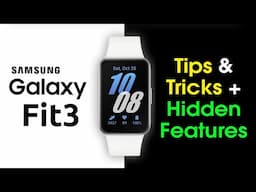 Samsung Galaxy Fit 3 Tips and Tricks Hidden Features