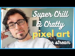 Super Chill & Chatty Pixel Art Stream☕