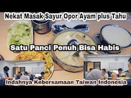 Nekat Masak Opor Ayam Plus Tahu Buat Teman Taiwan ‼️Satu Panci Kok Habis