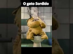 O gato Sordido