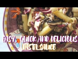 Rigatoni Pasta with Sausage, Mushrooms and Radicchio