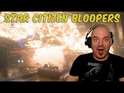 Star Citizen Streamer Bloopers