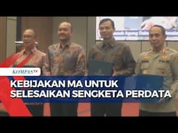 Percepat Proses Peradilan, MA Sosialisasikan Gugatan Sederhana Selesaikan Sengketa Perdata - MA NEWS