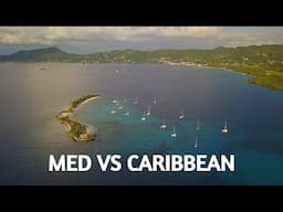 Sailing The Caribbean VS The Mediterranean - Which Is Best For Cruising?