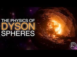 Are Dyson Spheres Actually Possible?