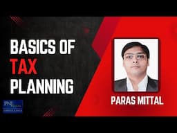 Basic of tax planning/ Tax Saving/ Tax Refund/ Tax notices/ Paras Mittal/ Pnj Professional Network