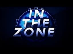 In The Zone! - Episode 38 by Zone Gail - The End