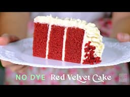 Red Velvet Cake without Artificial Food Colouring. Perfect to Bake your Way into Someone’s Heart !