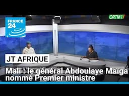 Mali : le général Abdoulaye Maïga nommé Premier ministre après le limogeage de Choguel Maïga