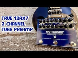 A FULL BLOWN 12AX7 TUBE PREAMP in a PEDAL! TSAKALIS MOTHERSHIP