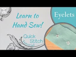 Learn to Hand Sew: The Eyelet