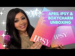 APRIL 2024 IPSY GLAM BAG AND BOXYCHARM MAKEUP/ BEAUTY SUBSCRIPTION UNBOXING ❤️