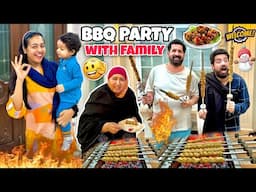 BBQ Grand Party With Family 😍 | Winter Special 🥶 | Maza Aagya 🤩