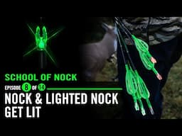 School of Nock: "Ready in 7" EP 8 of 14: Get Lit