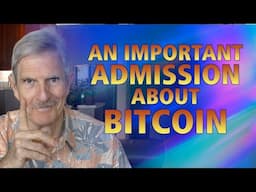 Important Admission About Bitcoin