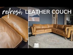 Refresh Leather Couch | Clean with Me