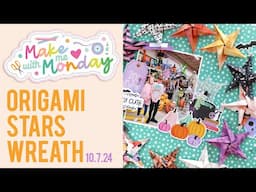 Make With Me Monday / Origami Stars Wreath