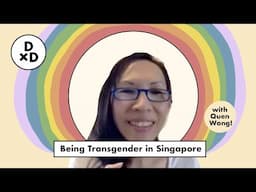 Quen's Journey: Being Transgender in Singapore  | DoctorxDentist