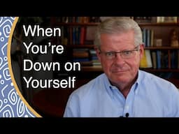 When You're Down on Yourself with Roger Teel | Wednesday Night Insight