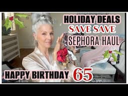 "65" |  GAINING WEIGHT 😳| SEPHORA | HOLIDAY DEALS | SAVE SAVE SAVE #proaging