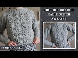 XS-3XL | Crochet Braided Cable Stitch Sweater | DIY Tutorial & Pattern