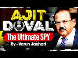 India's Top Spy: Ajit Doval - Unbelievable Story of Pakistan Mission | Great Indian Stories