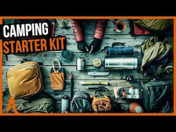 The Gear You MUST HAVE To Start Camping Ultimate Camping Starter Kit