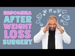 Insomnia After Weight Loss Surgery | Endobariatric | Gastric Sleeve | Dr. Alvarez