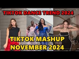 TIKTOK DANCE MASHUP NOVEMBER  2024 || TIKTOK DANCE TREND 2024