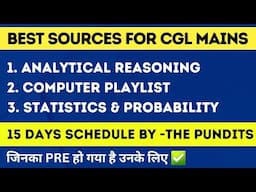 CGL 2024 MAINS - BEST SOURCES by THE PUNDITS