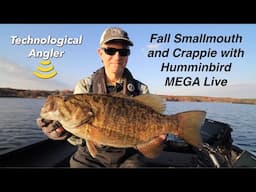 How To Catch Fall Smallmouth Bass and Crappie / Forward-Facing Sonar / The Technological Angler