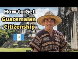 How To Get Guatemalan Citizenship?