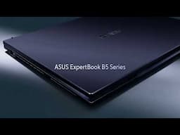 ASUS ExpertBook B5 - Pracovní dokonalost odkudkoliv