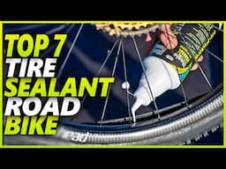 Best Tire Sealant for Road Bikes | Top 7 Tire Sealants For Road Tires To Prevent Punctures