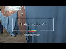 Natural Indigo Dyeing Hydro Vat How To Video