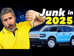 2025 Worst Cars & SUV s  -  You Can't Fix STUPID Buying These