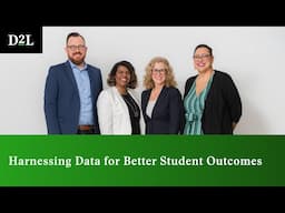 Harnessing Data for Better Student Outcomes