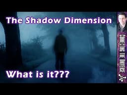 What is the Shadow Dimension?