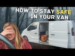 Vanlife | Solo Female Safety Tips : How to Stay Safe in Your Van