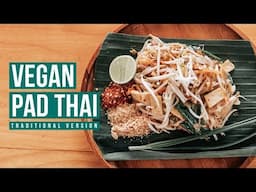 Vegan Pad Thai Noodles Recipe | TRADITIONAL VERSION 🌿