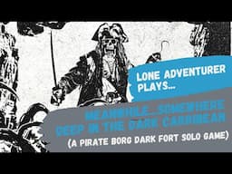 Meanwhile...somewhere Deep in the Dark Carribean | Solo Pirate Dungeon Crawl