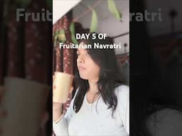 Fruitarian Navratri DAY 5 2024  #fruitarian #navratridiet